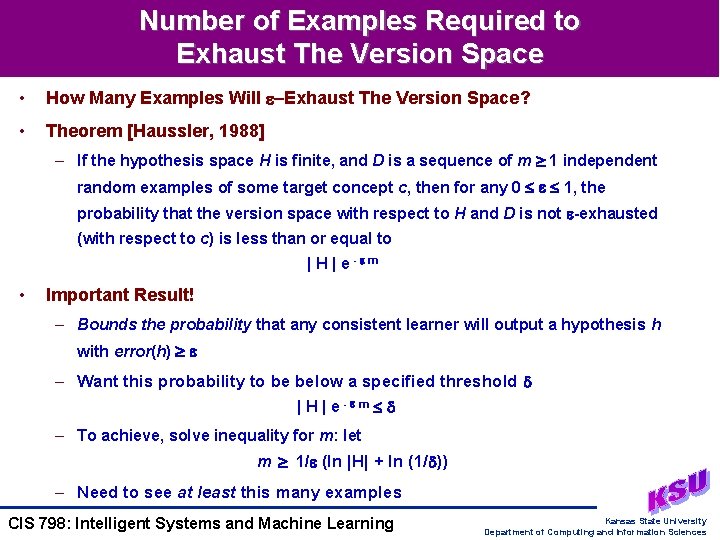 Number of Examples Required to Exhaust The Version Space • How Many Examples Will