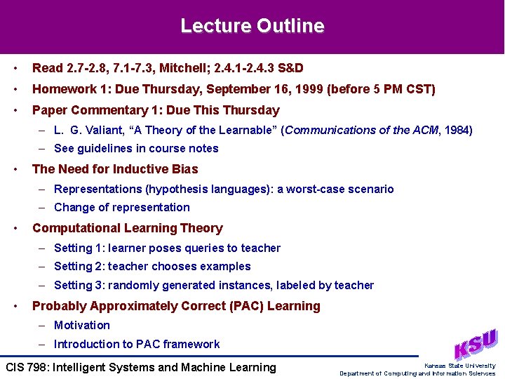 Lecture Outline • Read 2. 7 -2. 8, 7. 1 -7. 3, Mitchell; 2.