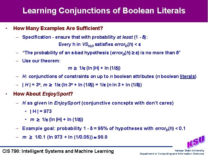 Learning Conjunctions of Boolean Literals • How Many Examples Are Sufficient? – Specification -
