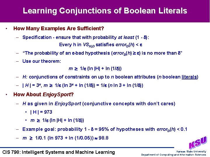 Learning Conjunctions of Boolean Literals • How Many Examples Are Sufficient? – Specification - Learning Conjunctions of Boolean Literals • How Many Examples Are Sufficient? – Specification -