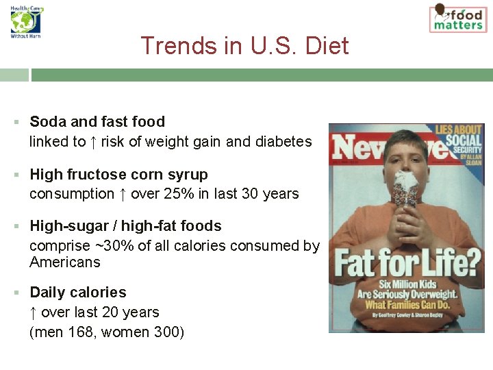 Trends in U. S. Diet § Soda and fast food linked to ↑ risk