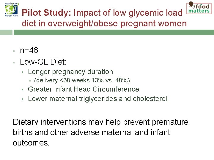 Pilot Study: Impact of low glycemic load diet in overweight/obese pregnant women § §