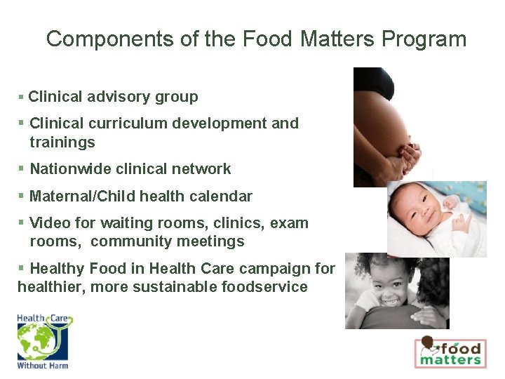 Components of the Food Matters Program § Clinical advisory group § Clinical curriculum development