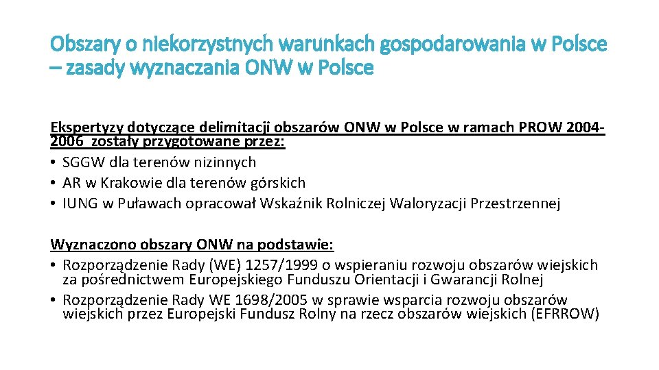 Obszary o niekorzystnych warunkach gospodarowania w Polsce – zasady wyznaczania ONW w Polsce Ekspertyzy