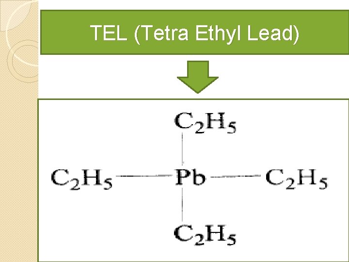 TEL (Tetra Ethyl Lead) 