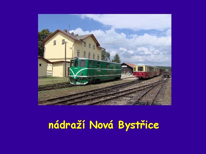 nádraží Nová Bystřice 