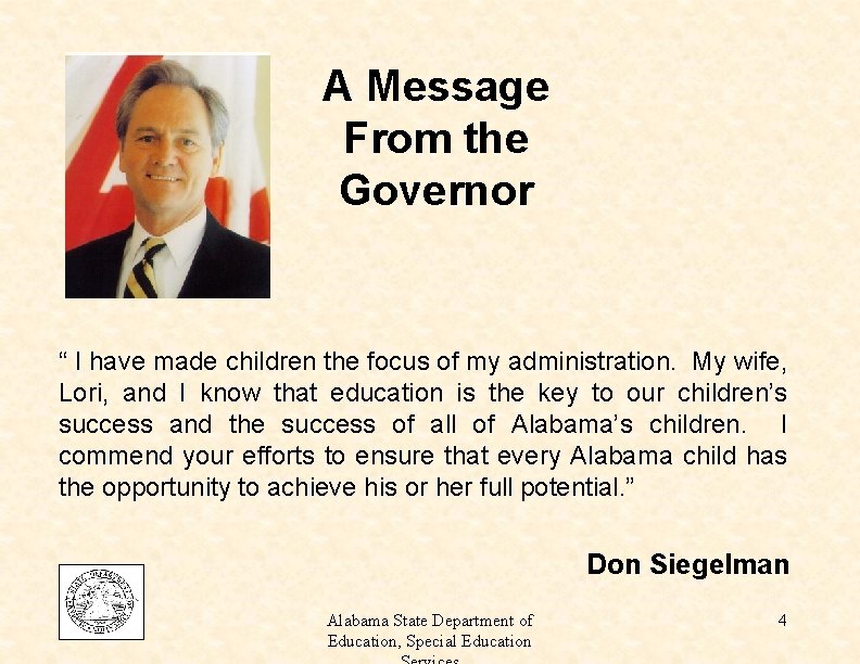 PICTURE A Message From the Governor “ I have made children the focus of
