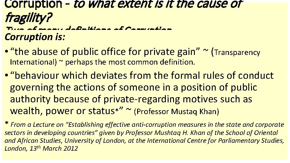 Corruption - to what extent is it the cause of fragility? Two of many