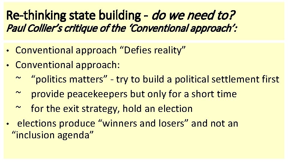 Re-thinking state building - do we need to? Paul Collier’s critique of the ‘Conventional