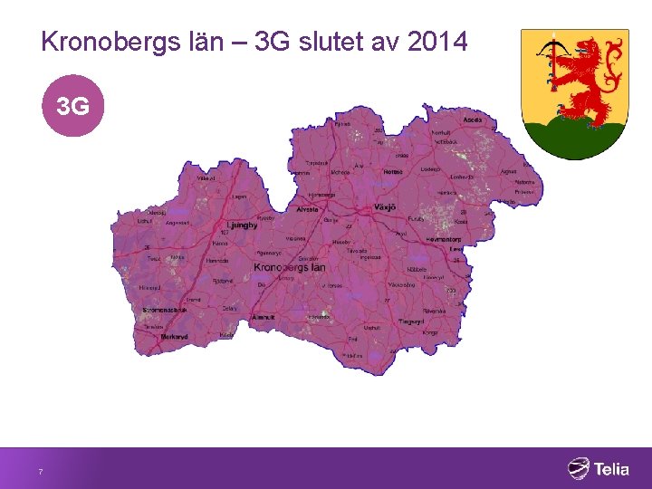 Kronobergs län – 3 G slutet av 2014 3 G 7 