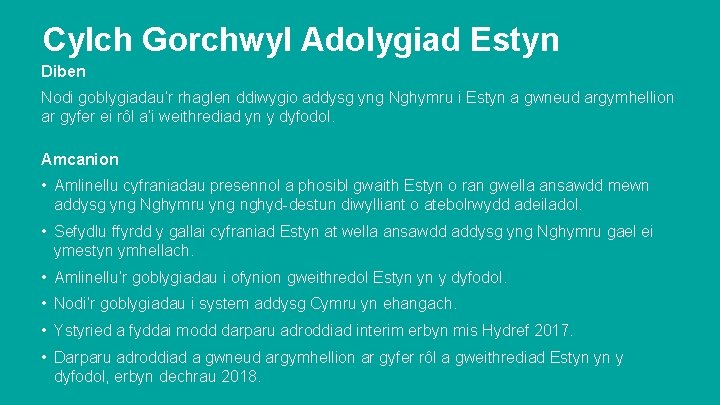  Cylch Gorchwyl Adolygiad Estyn Diben Nodi goblygiadau’r rhaglen ddiwygio addysg yng Nghymru i