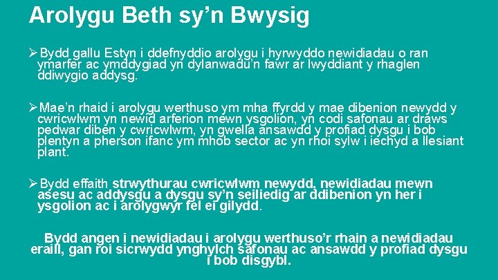 Arolygu Beth sy’n Bwysig ØBydd gallu Estyn i ddefnyddio arolygu i hyrwyddo newidiadau o