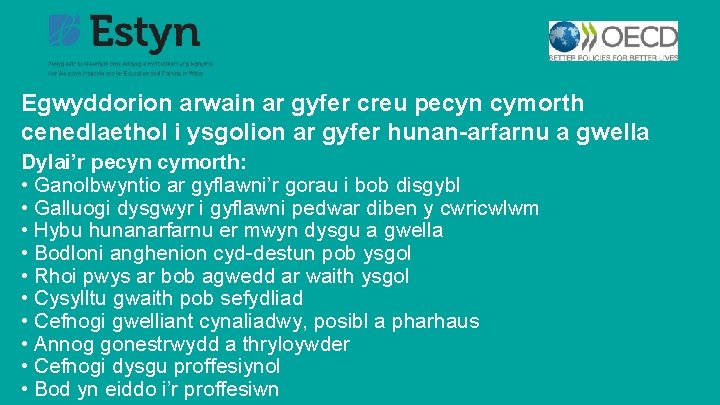 Egwyddorion arwain ar gyfer creu pecyn cymorth cenedlaethol i ysgolion ar gyfer hunan-arfarnu a