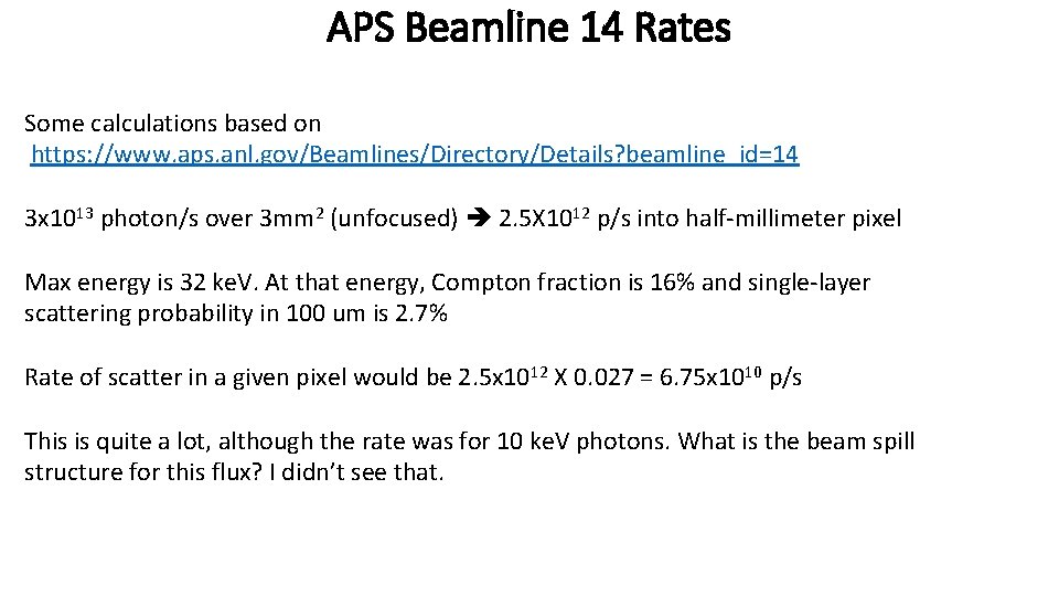 APS Beamline 14 Rates Some calculations based on https: //www. aps. anl. gov/Beamlines/Directory/Details? beamline_id=14