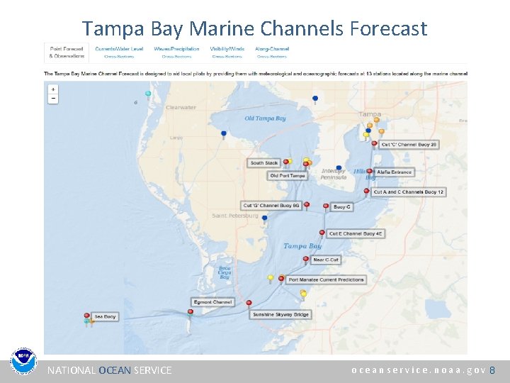 Tampa Bay Marine Channels Forecast NATIONAL OCEAN SERVICE oceanservice. noaa. gov 8 