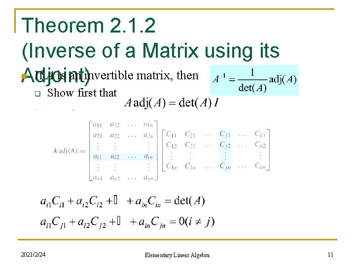 Theorem 2. 1. 2 (Inverse of a Matrix using its n If A is