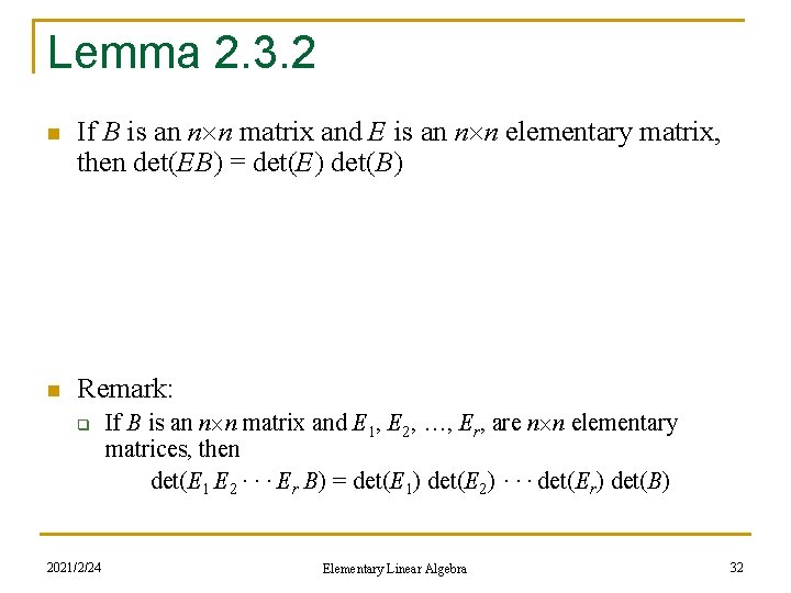 Lemma 2. 3. 2 n If B is an n n matrix and E