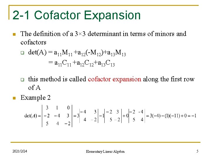 2 -1 Cofactor Expansion n The definition of a 3× 3 determinant in terms