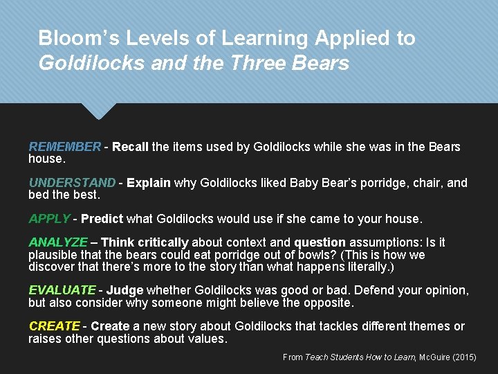 Bloom’s Levels of Learning Applied to Goldilocks and the Three Bears REMEMBER - Recall