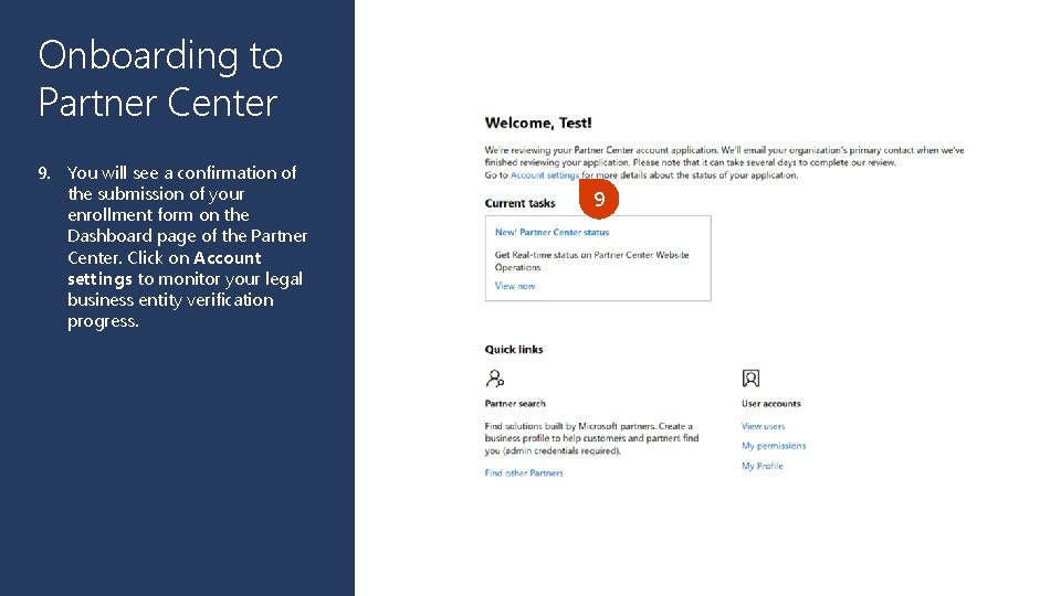 Onboarding to Partner Center 9. You will see a confirmation of the submission of