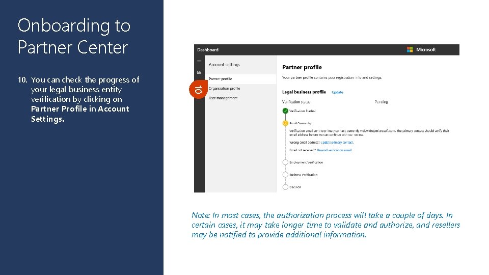 Onboarding to Partner Center 10. You can check the progress of 10 your legal