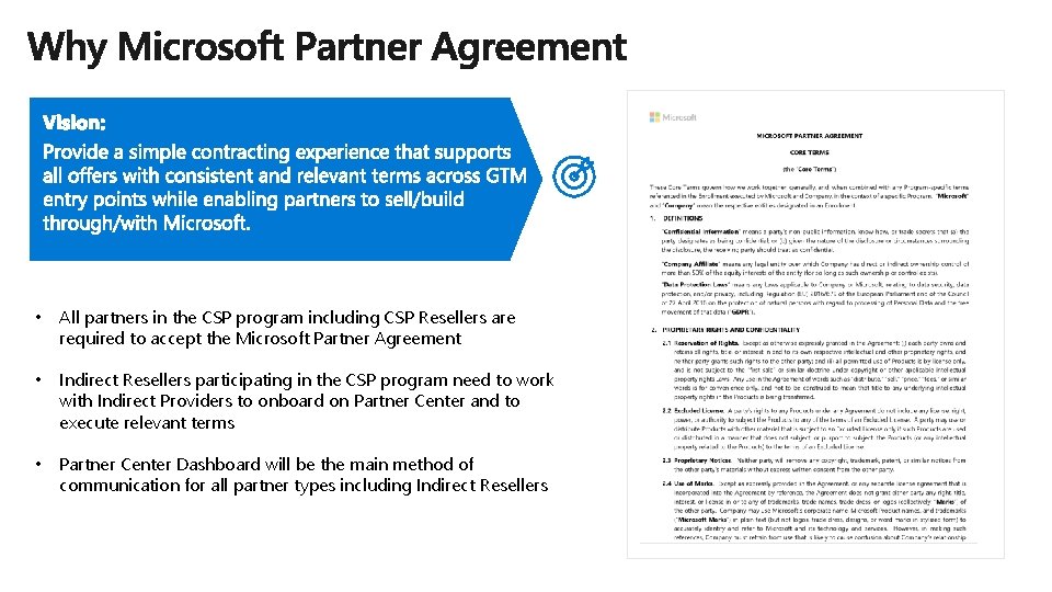  • All partners in the CSP program including CSP Resellers are required to