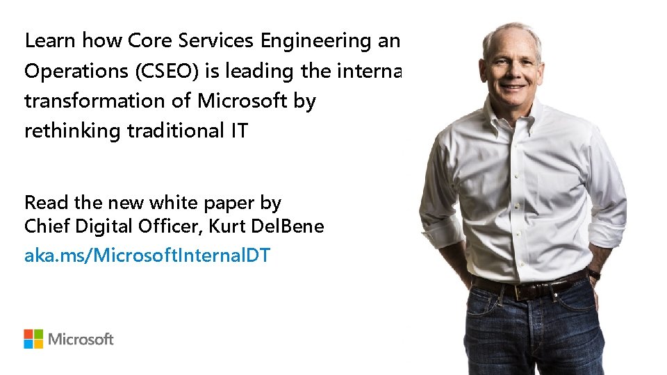 Learn how Core Services Engineering and Operations (CSEO) is leading the internal transformation of