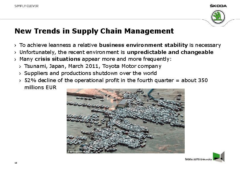 New Trends in Supply Chain Management To achieve leanness a relative business environment stability