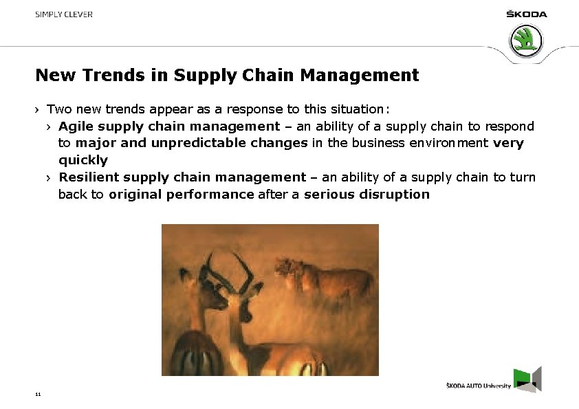 New Trends in Supply Chain Management Two new trends appear as a response to