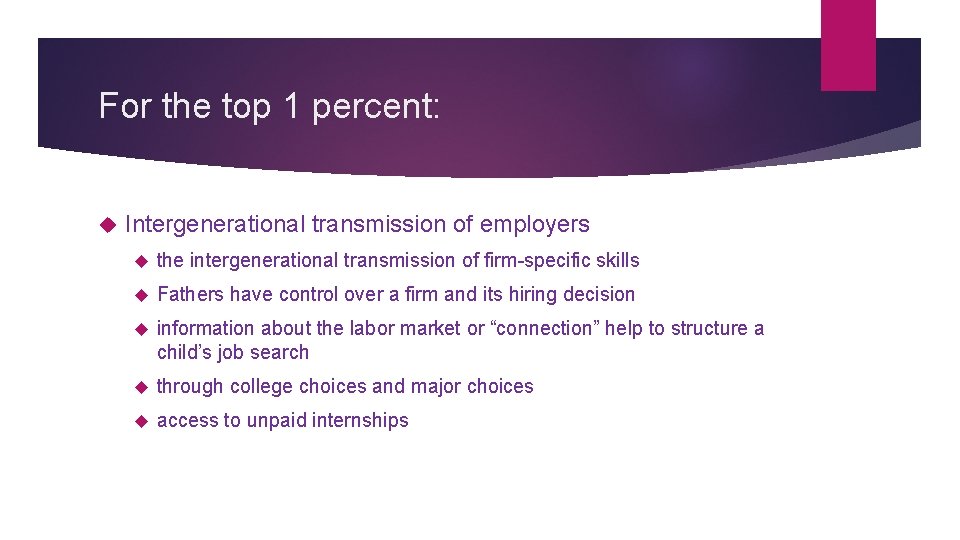 For the top 1 percent: Intergenerational transmission of employers the intergenerational transmission of firm-specific