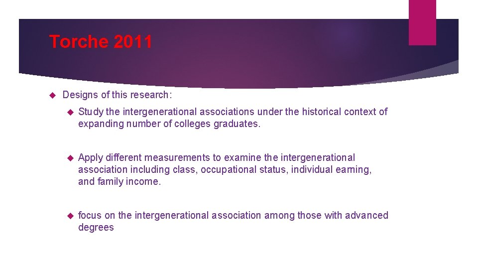 Torche 2011 Designs of this research: Study the intergenerational associations under the historical context