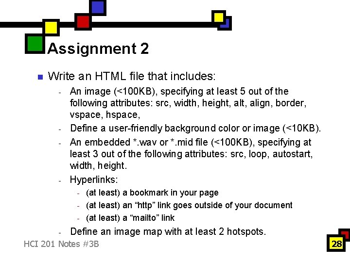 Assignment 2 n Write an HTML file that includes: - - - An image