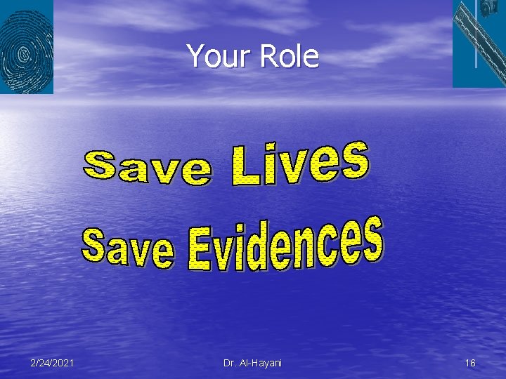 Your Role 2/24/2021 Dr. Al-Hayani 16 