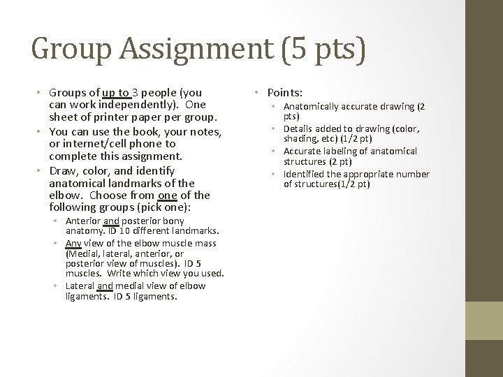 Group Assignment (5 pts) • Groups of up to 3 people (you can work