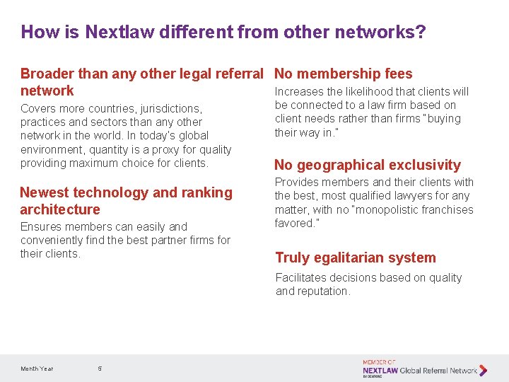 How is Nextlaw different from other networks? Broader than any other legal referral No