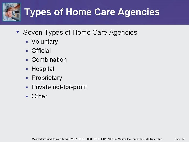 Types of Home Care Agencies • Seven Types of Home Care Agencies § § Types of Home Care Agencies • Seven Types of Home Care Agencies § §