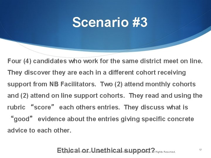 Scenario #3 Four (4) candidates who work for the same district meet on line.