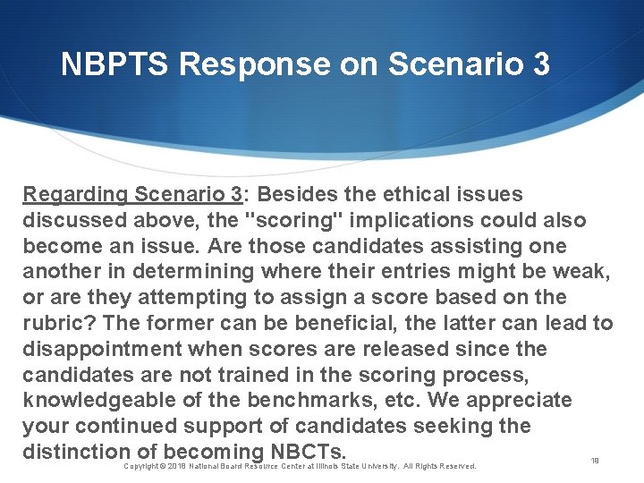 NBPTS Response on Scenario 3 Regarding Scenario 3: Besides the ethical issues discussed above,