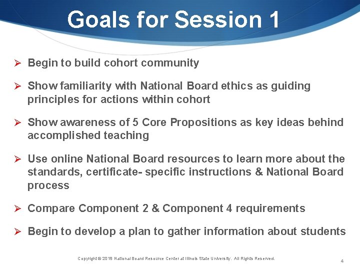 Goals for Session 1 Ø Begin to build cohort community Ø Show familiarity with