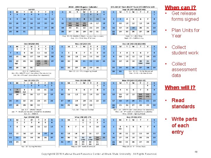 When can I? • Get release forms signed • Plan Units for Year •