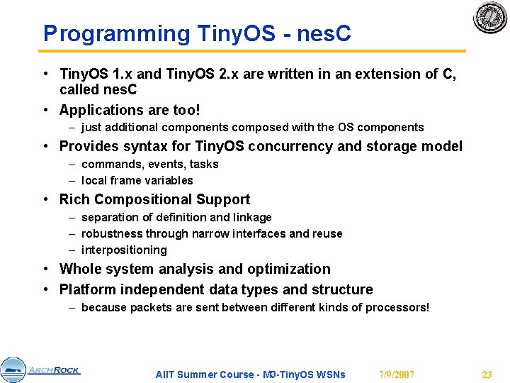 Programming Tiny. OS - nes. C • Tiny. OS 1. x and Tiny. OS