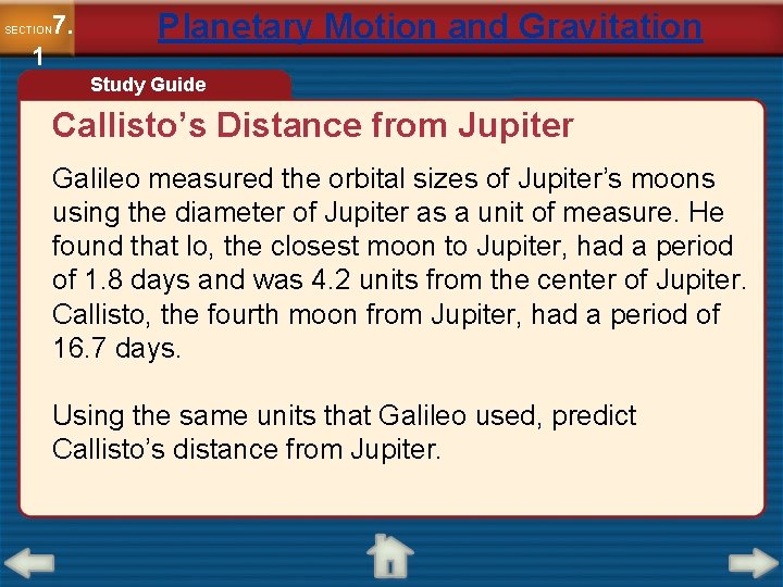 7. SECTION 1 Planetary Motion and Gravitation Study Guide Callisto’s Distance from Jupiter Galileo