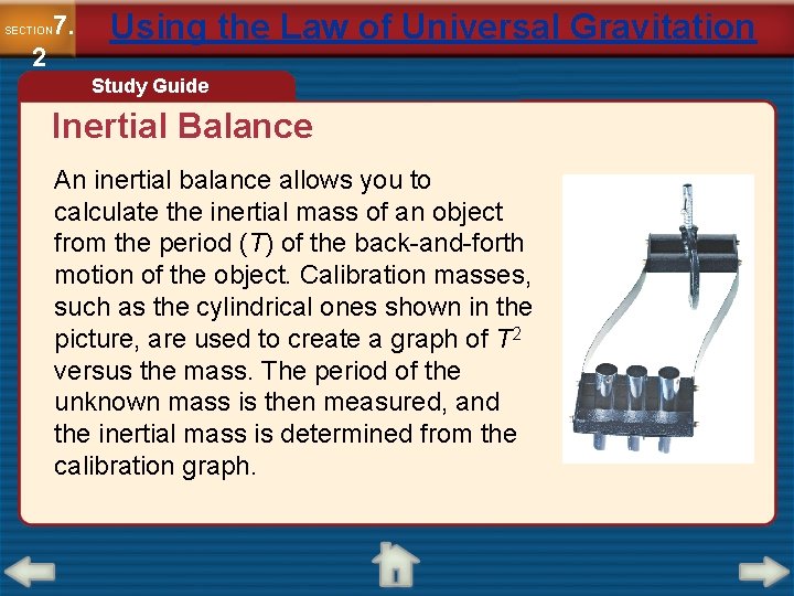 7. SECTION 2 Using the Law of Universal Gravitation Study Guide Inertial Balance An