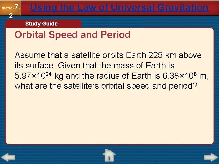 7. SECTION 2 Using the Law of Universal Gravitation Study Guide Orbital Speed and