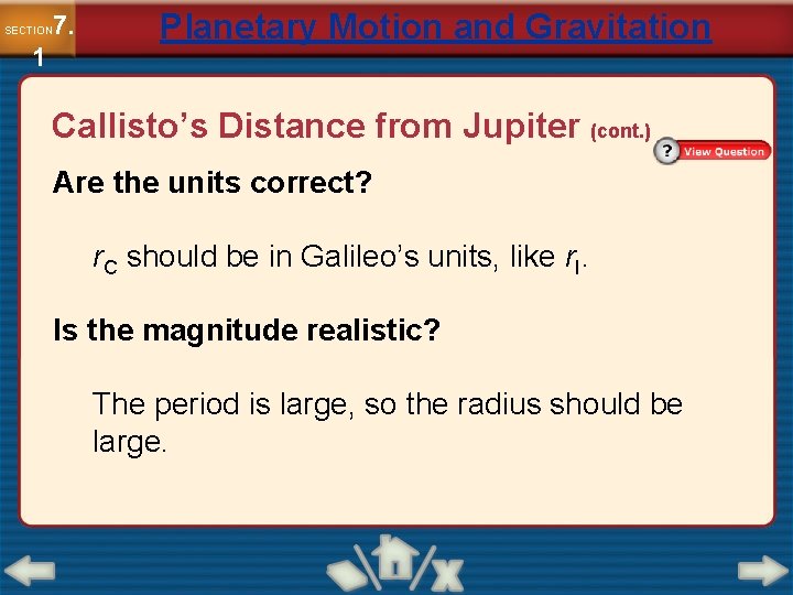 7. SECTION 1 Planetary Motion and Gravitation Callisto’s Distance from Jupiter (cont. ) Are