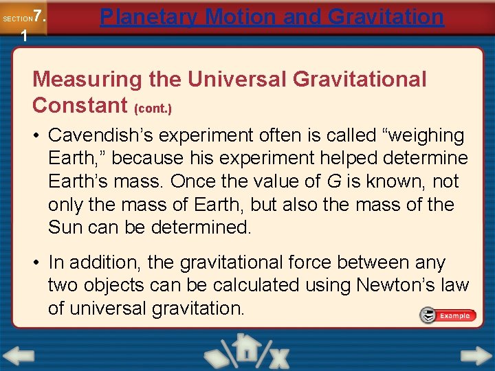 7. SECTION 1 Planetary Motion and Gravitation Measuring the Universal Gravitational Constant (cont. )