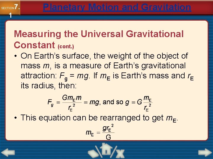 7. SECTION 1 Planetary Motion and Gravitation Measuring the Universal Gravitational Constant (cont. )