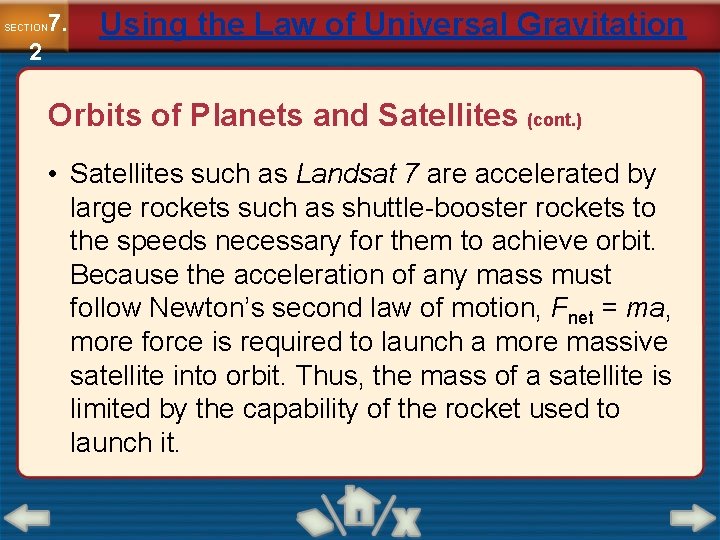 7. SECTION 2 Using the Law of Universal Gravitation Orbits of Planets and Satellites