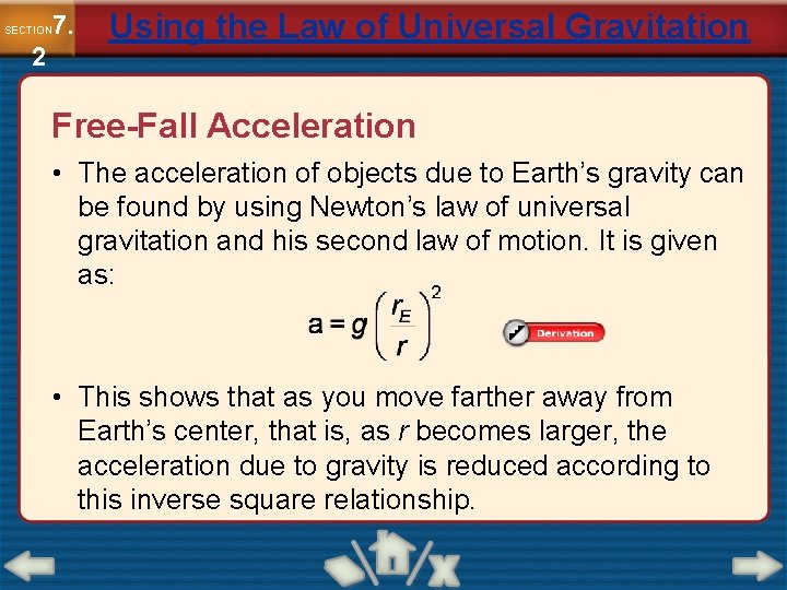 7. SECTION 2 Using the Law of Universal Gravitation Free-Fall Acceleration • The acceleration