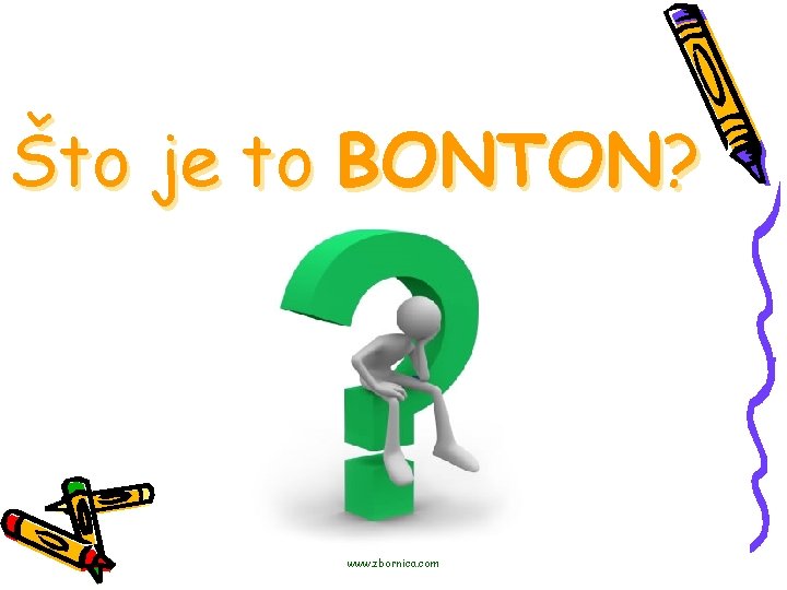 Što je to BONTON? www. zbornica. com 